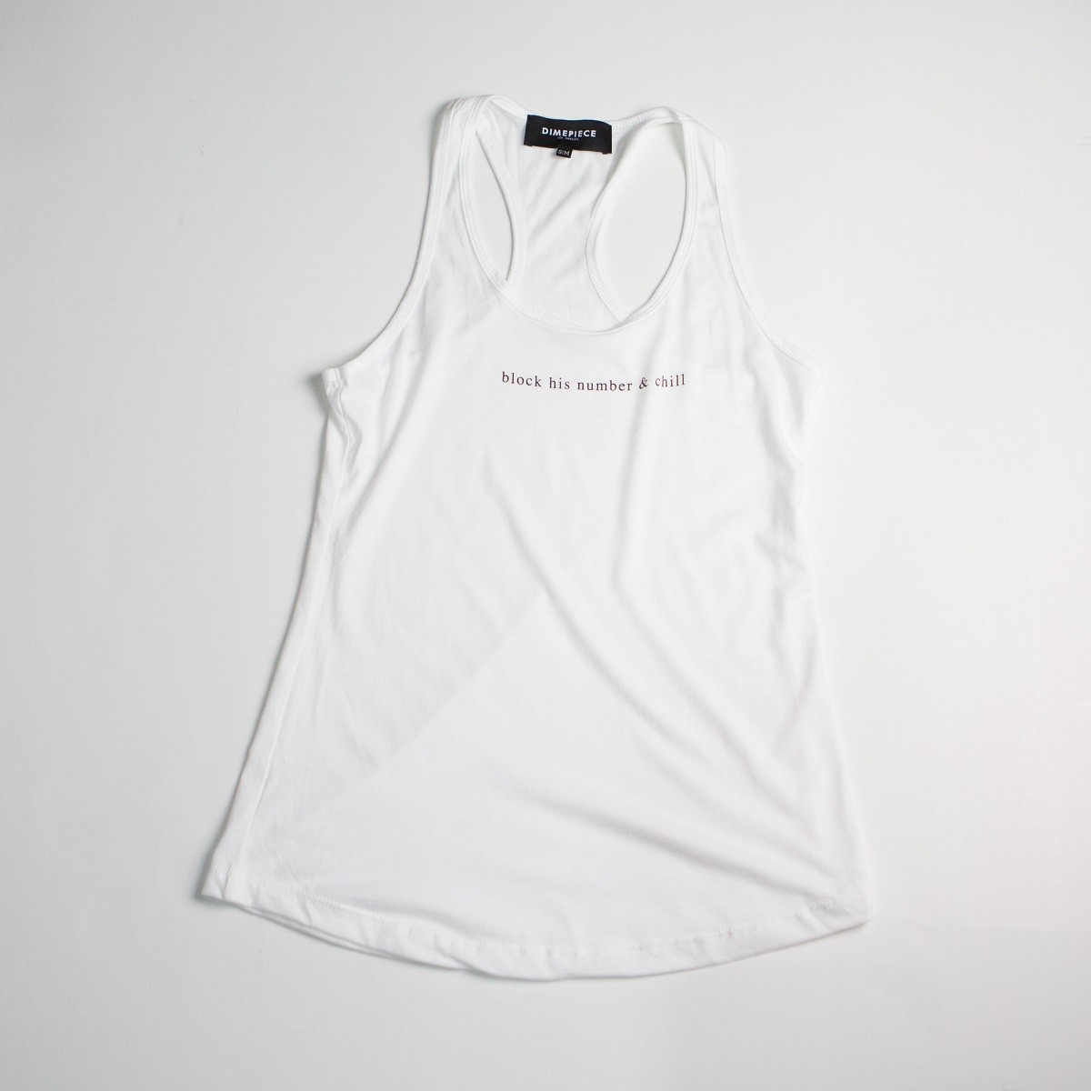 Dimepiece Women Block His Number And Chill Tank (white)
